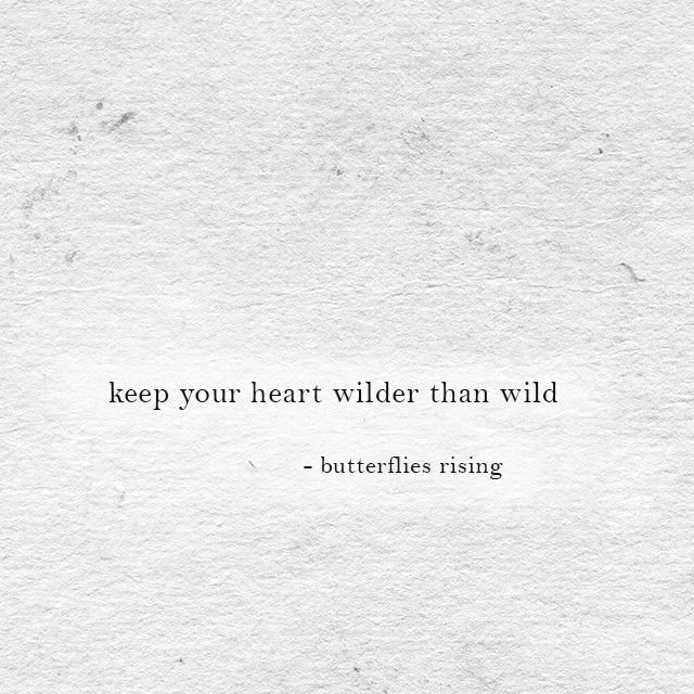 keep your heart wilder than wild - vintage paper memes