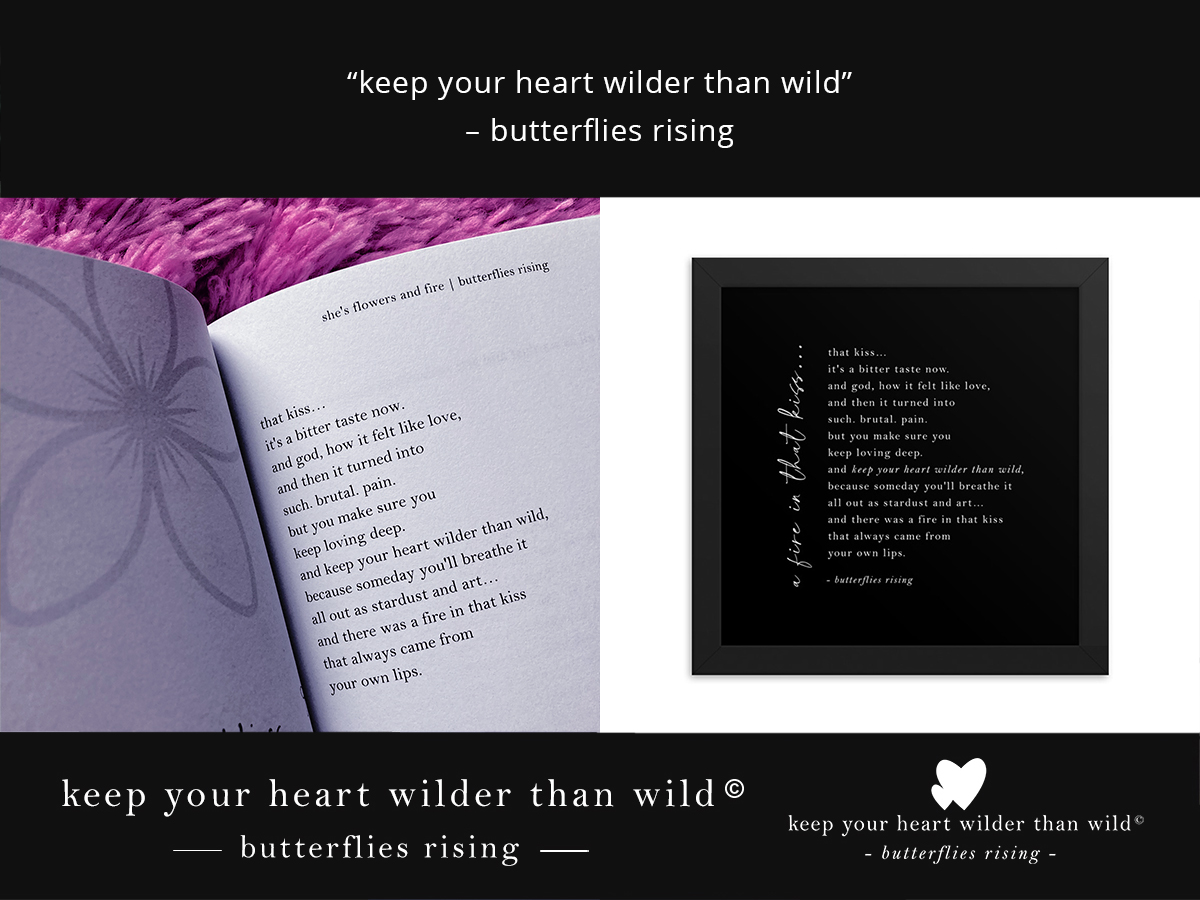 keep your heart wilder than wild